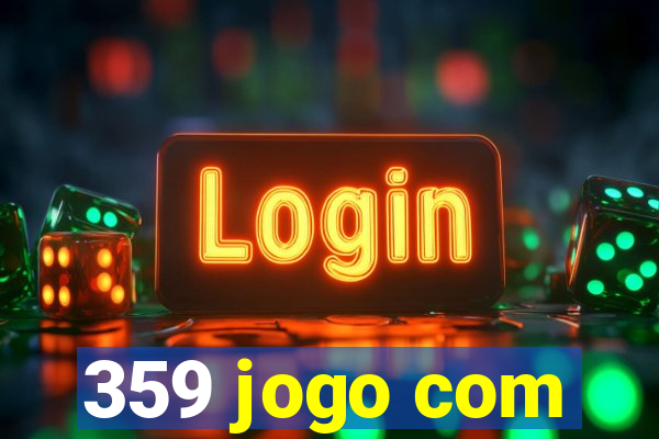 359 jogo com